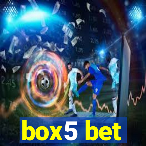 box5 bet